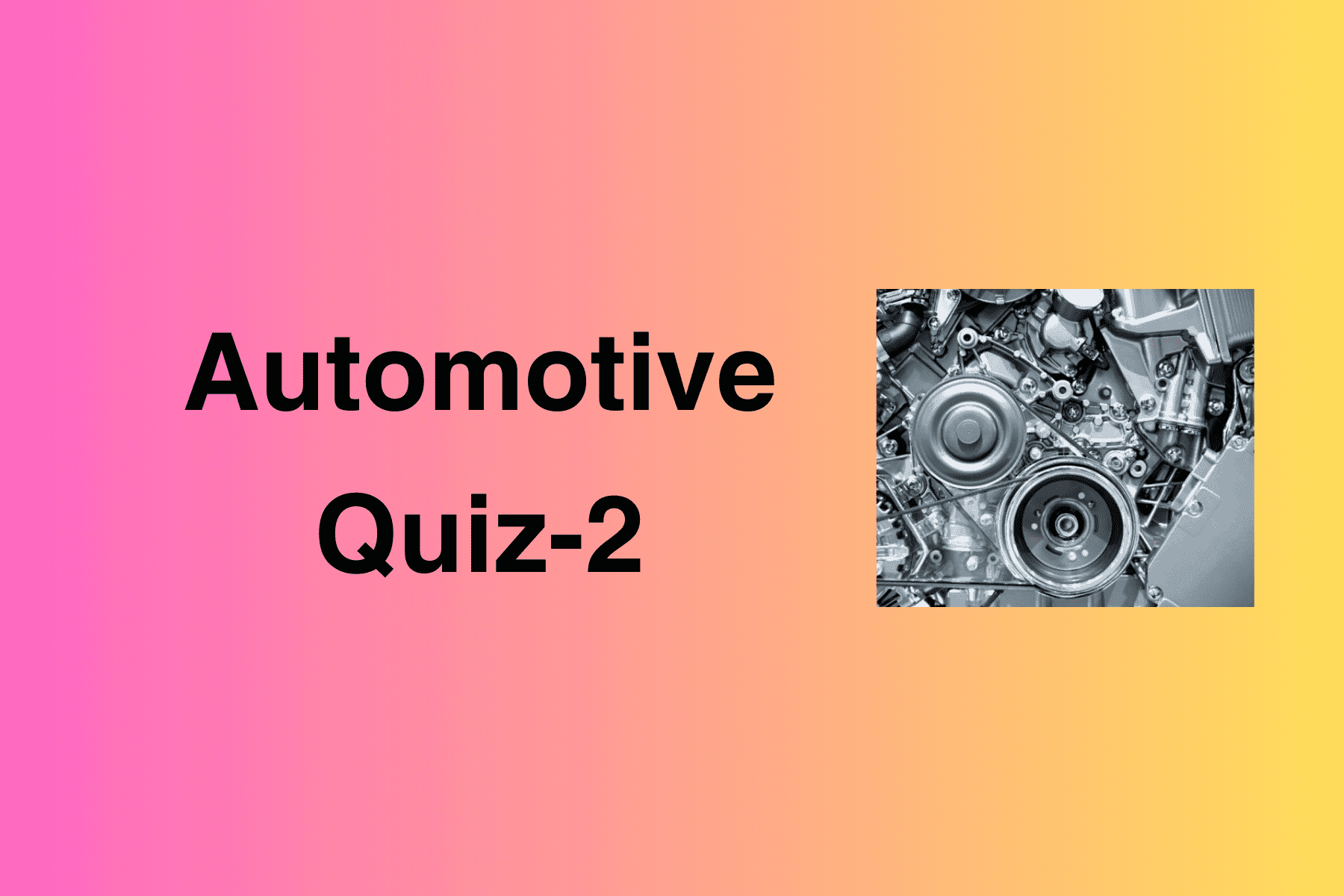Automotive Quiz-2