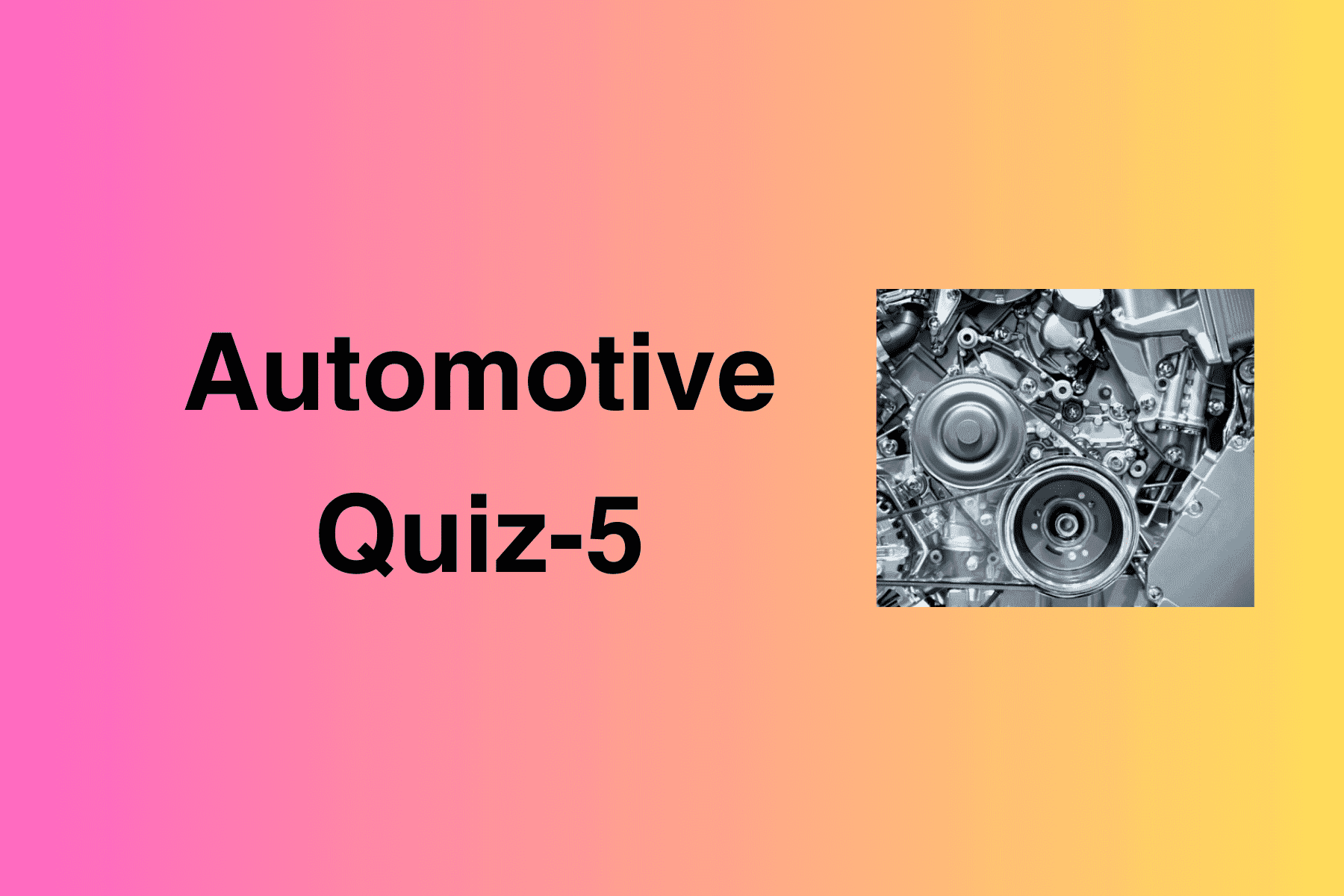 Automotive Quiz-5