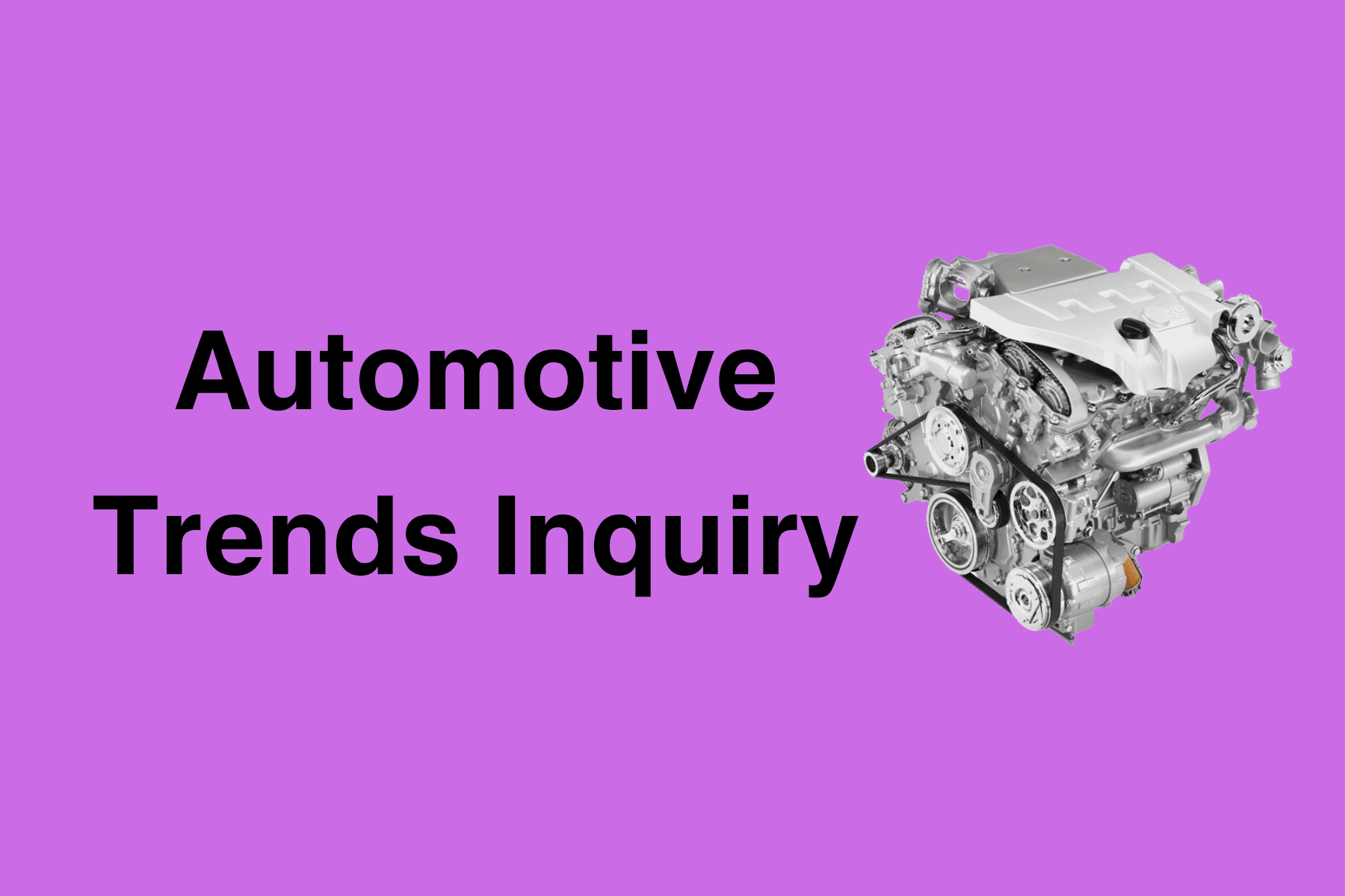 Automotive Trends Inquiry