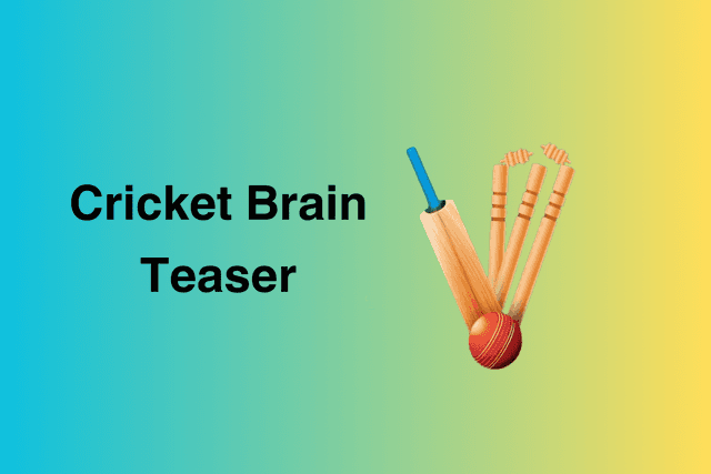 Cricket Brain Teaser