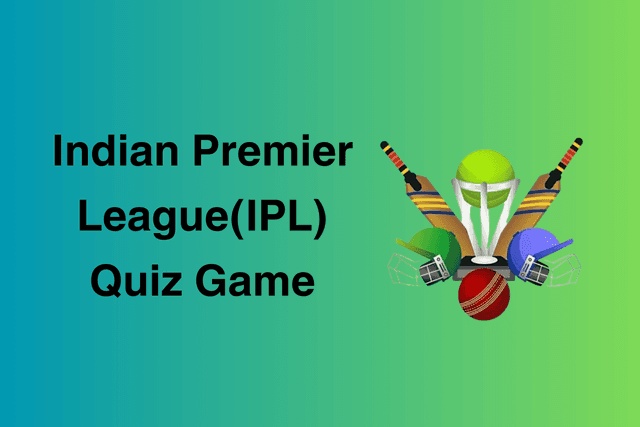 Indian Premier League(IPL) Quiz Game