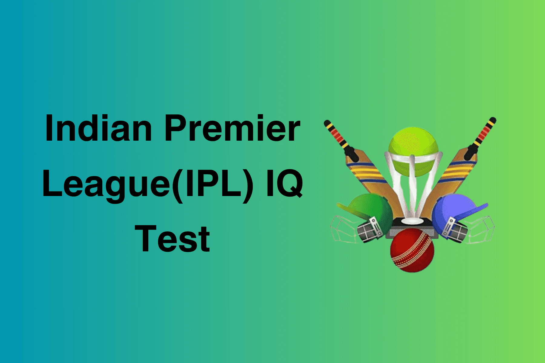 Indian Premier League(IPL) IQ Test