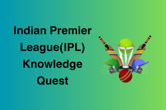 Indian Premier League(IPL) Knowledge Quest
