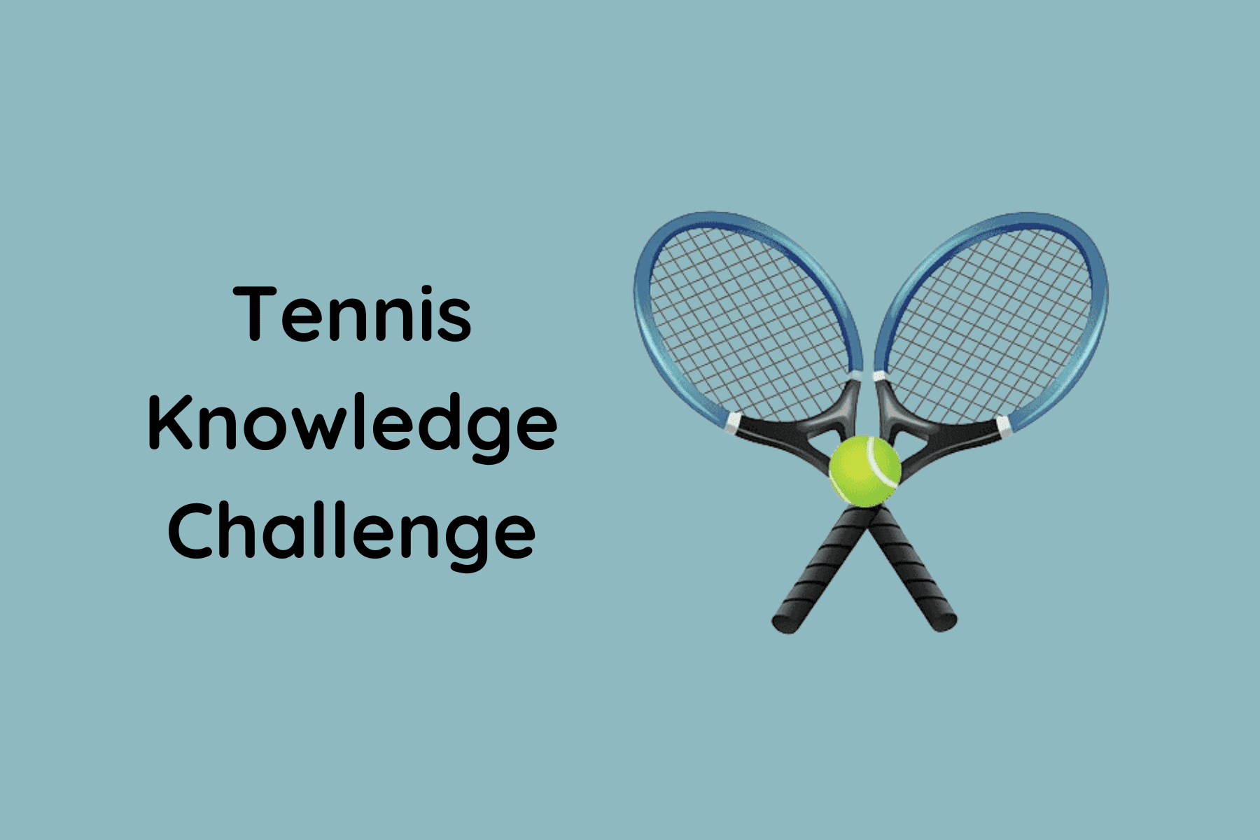 Tennis Knowledge Challenge