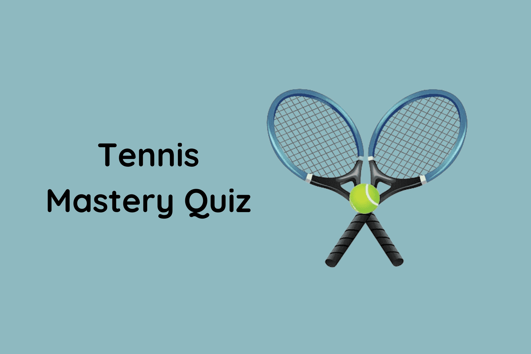 Tennis Mastery Quiz