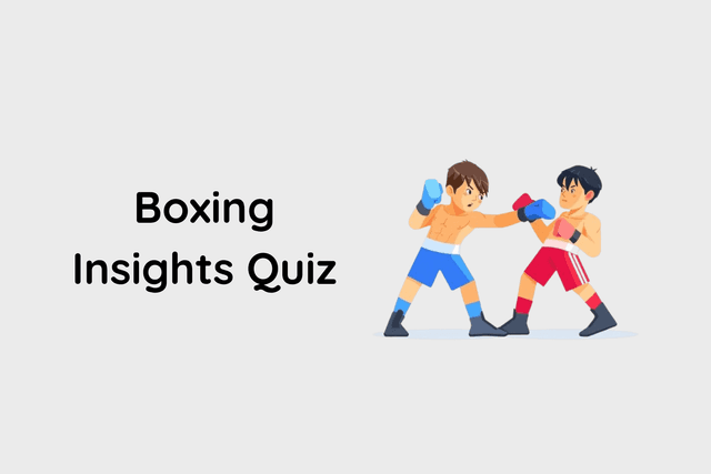Boxing Insights Quiz