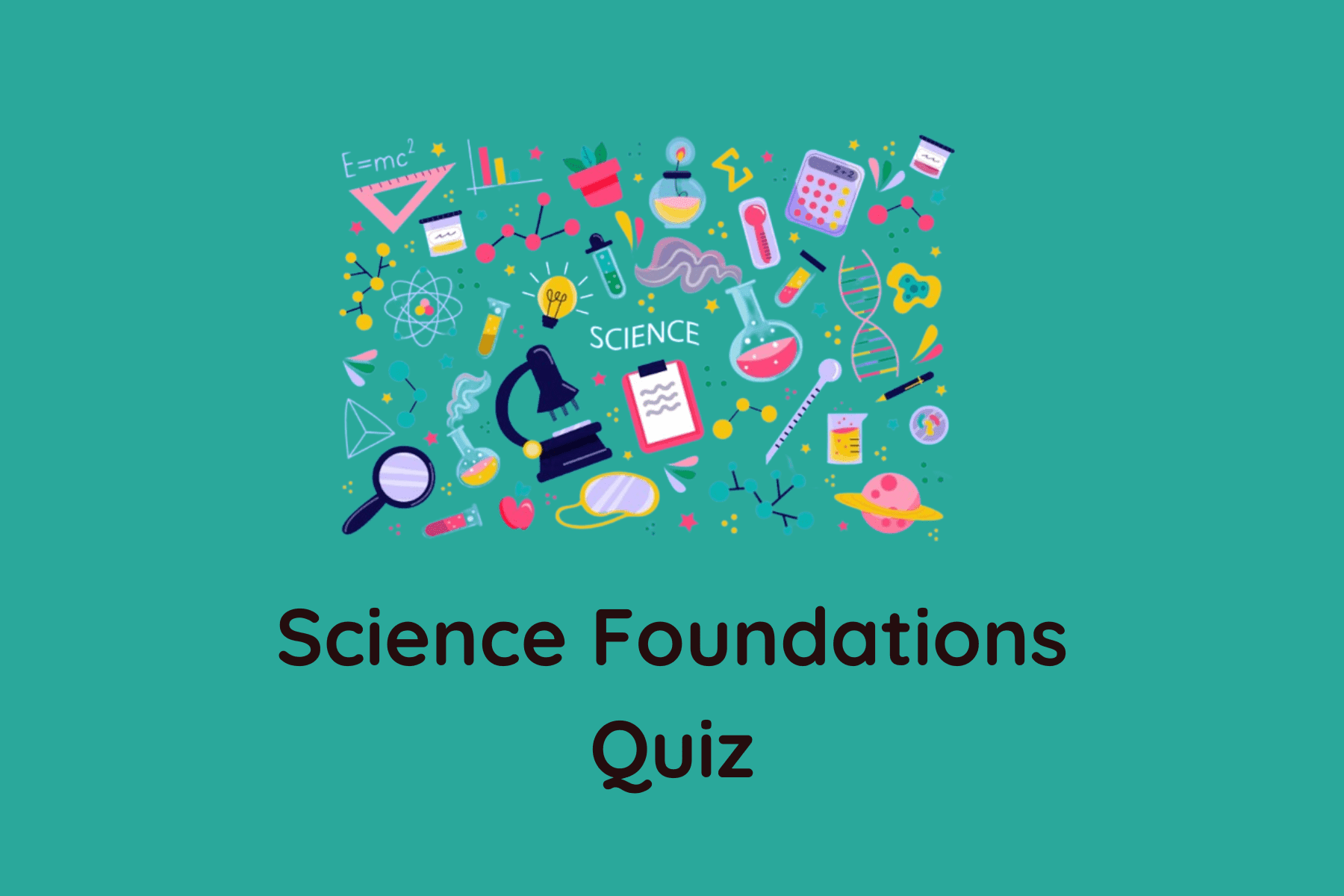 Science Foundations Quiz