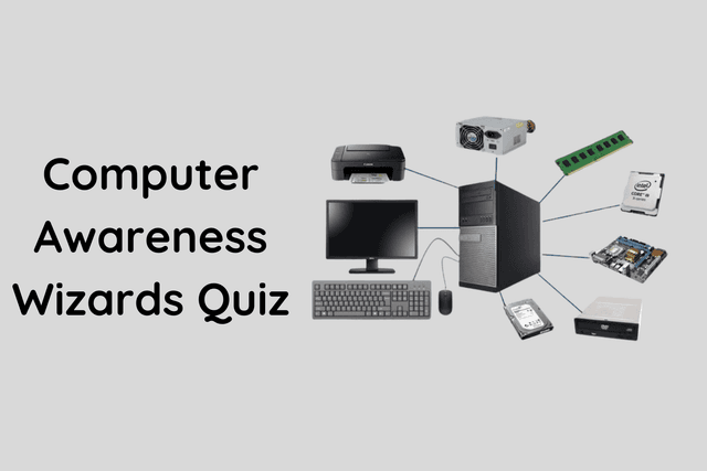 Computer Awareness Wizards Quiz