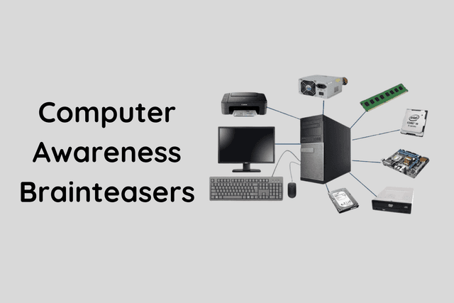 Computer Awareness Brainteasers