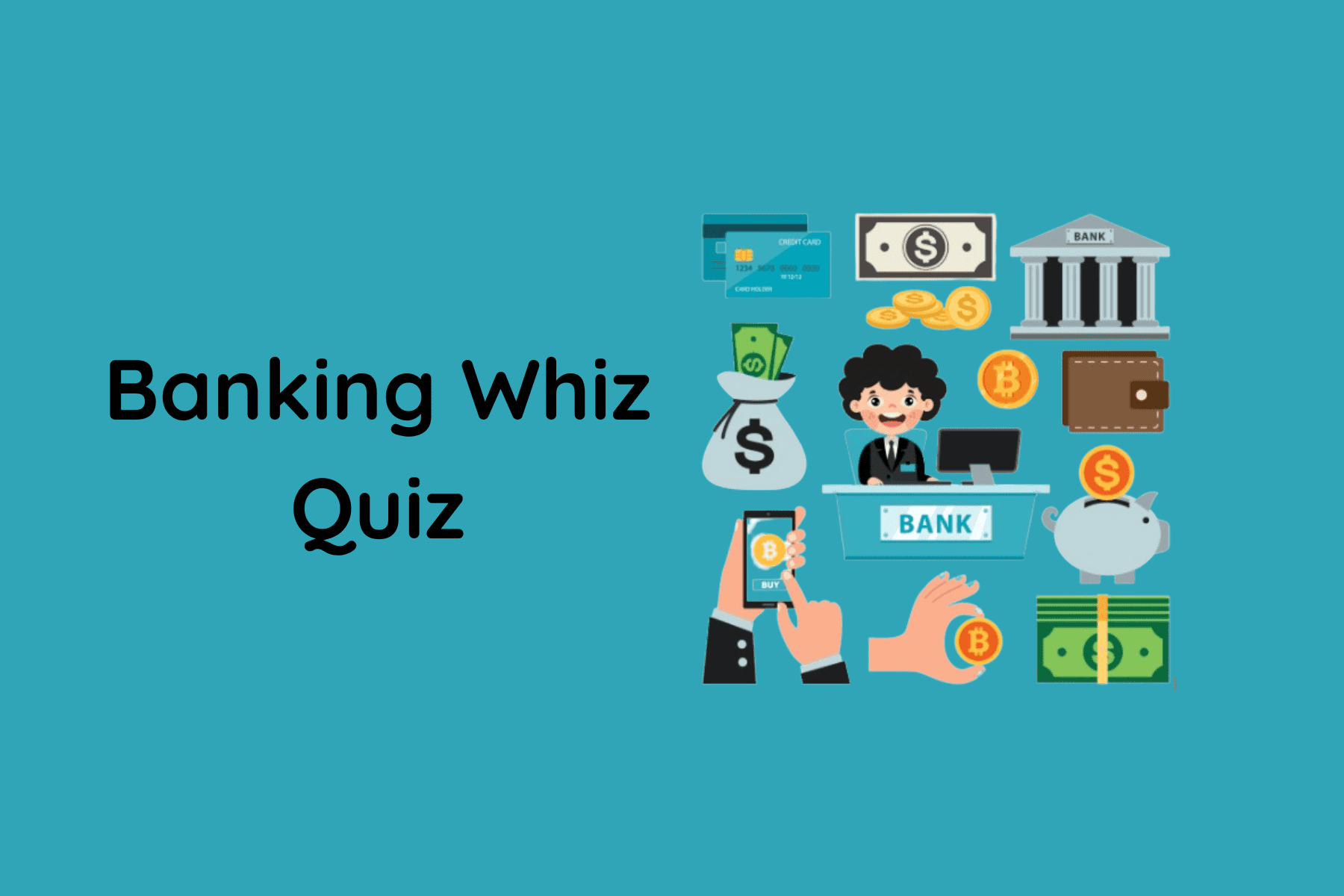 Banking Whiz Quiz