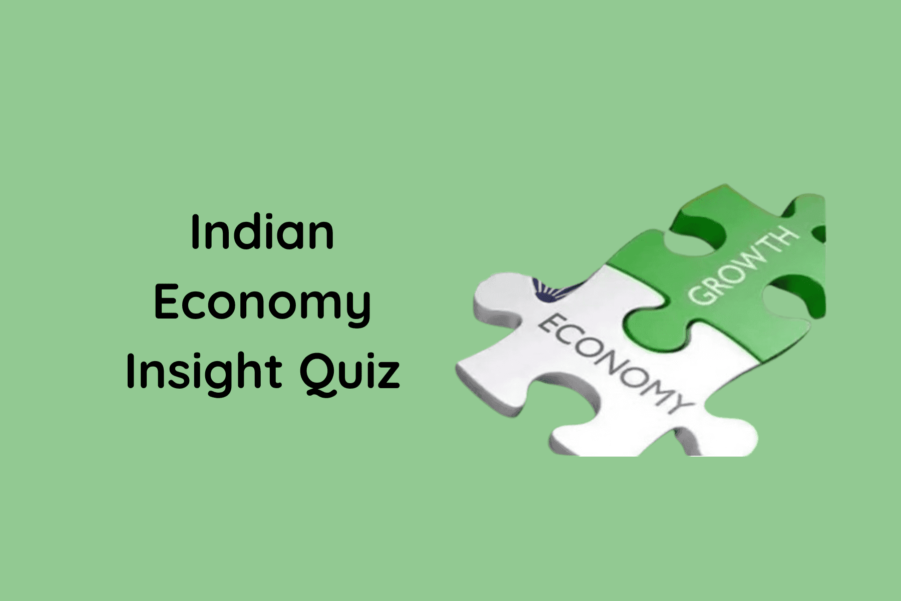 Indian Economy Insight Quiz