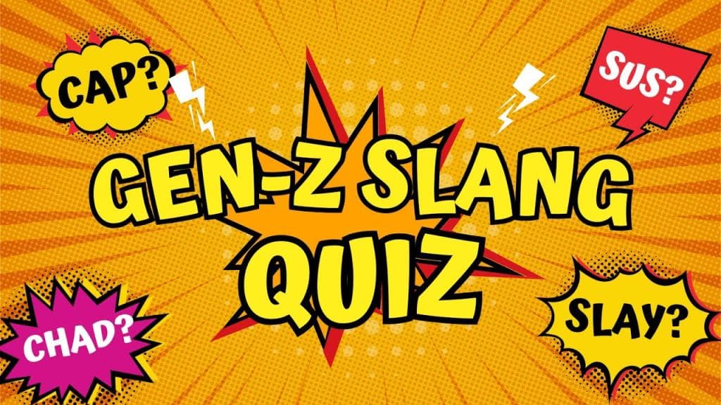 Gen Z Slang Quiz