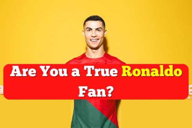 Are You a True Ronaldo Fan?