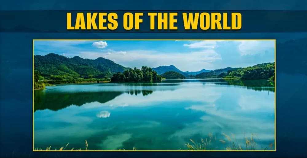 Lakes of the World Quiz