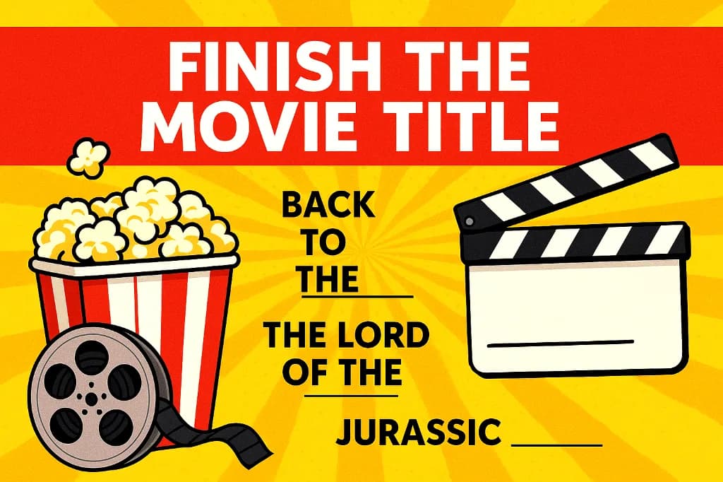 Finish The Movie Title!