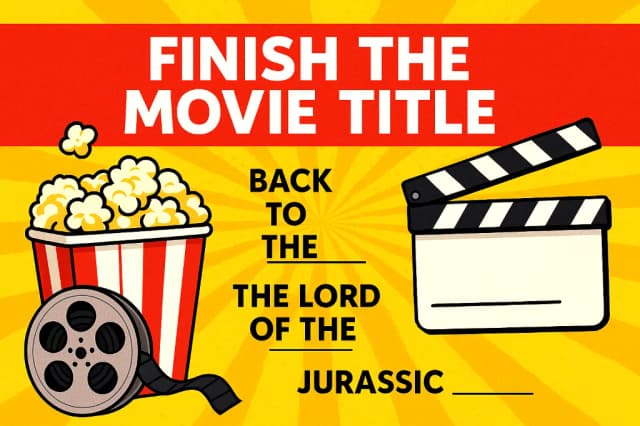 Finish The Movie Title!