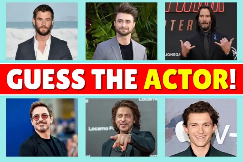 Guess The Actor!