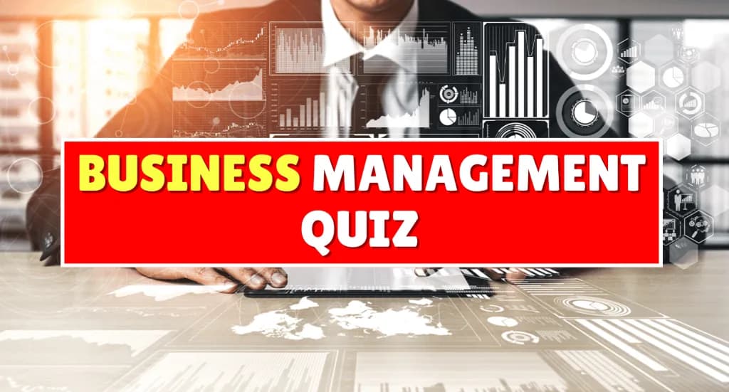 Business Management Quiz
