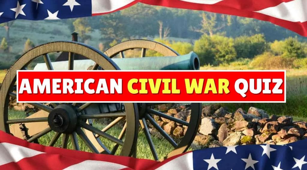 American Civil War Quiz