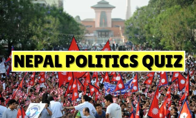 Nepal Politics Quiz