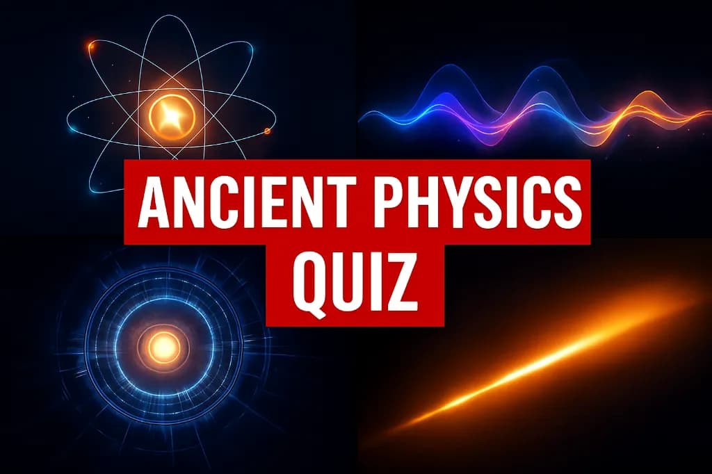 Ancient Physics Quiz