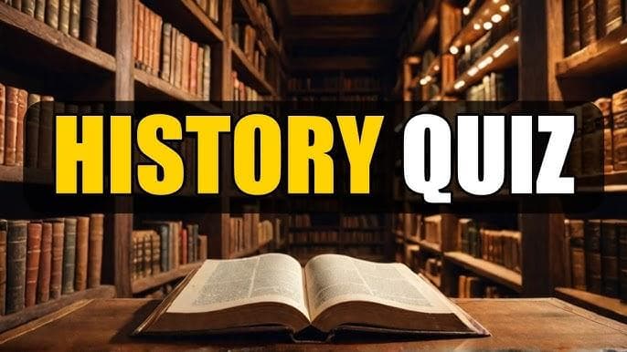 True or False: History Quiz!