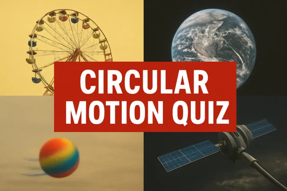 Circular Motion Quiz