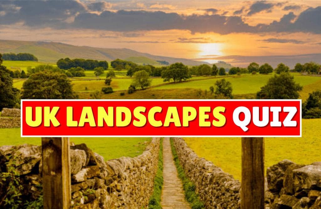 UK Landscapes Quiz
