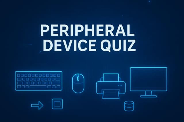 Peripheral Device Quiz