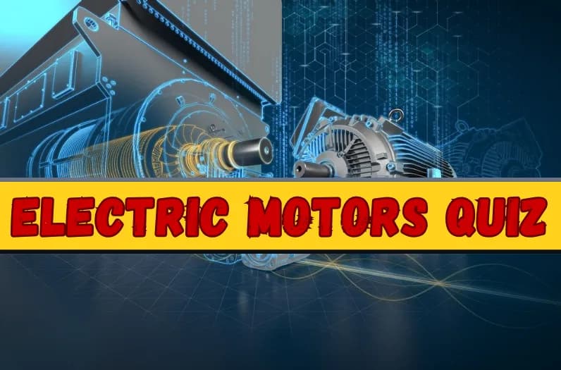 Electric Motors Quiz