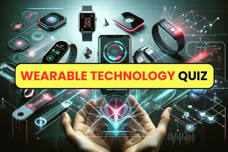 Wearable Technology Quiz