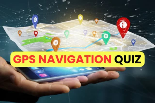 GPS Navigation Quiz