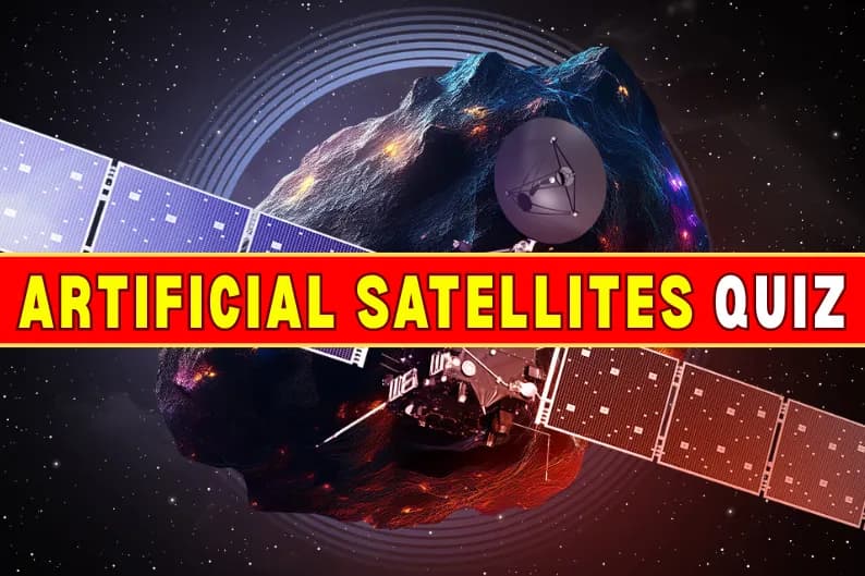 Artificial Satellites Quiz