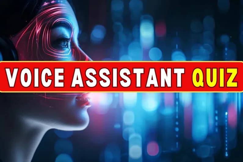 Voice Assistant Quiz