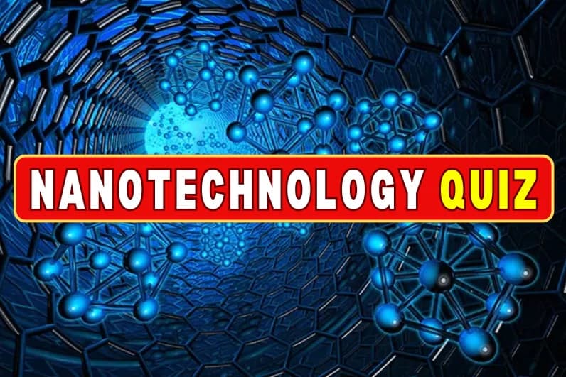 Nanotechnology Quiz