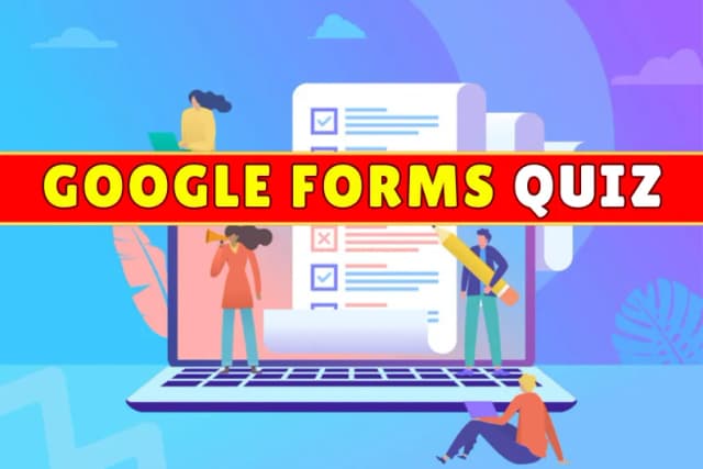 Google Forms Quiz