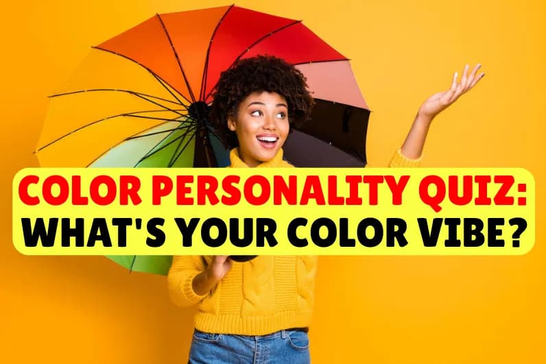 Color Personality Quiz: What's Your Color Vibe?