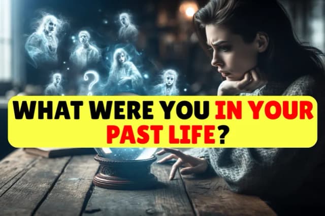 What Were You In Your Past Life?