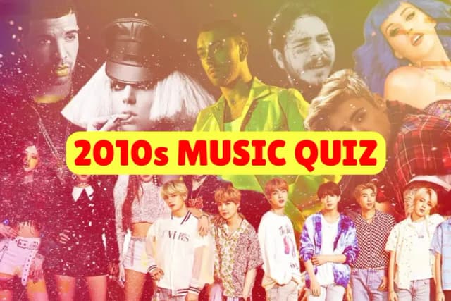 2010s Music Quiz