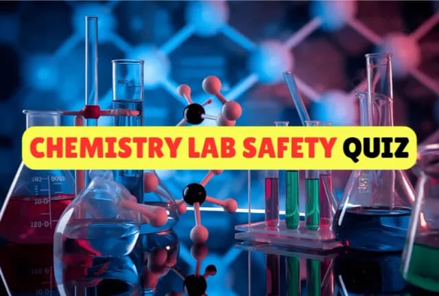 Chemistry Lab Safety Quiz