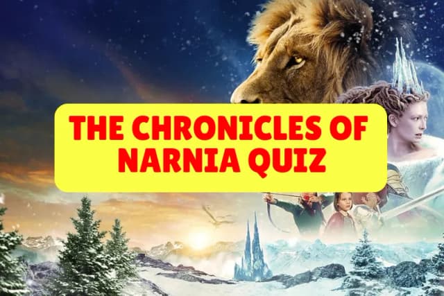 The Chronicles Of Narnia Quiz