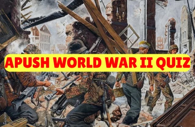 APUSH World War II Quiz