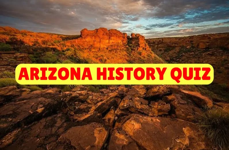 Arizona History Quiz