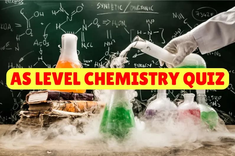 AS Level Chemistry Quiz