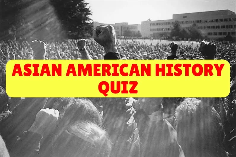Asian American History Quiz