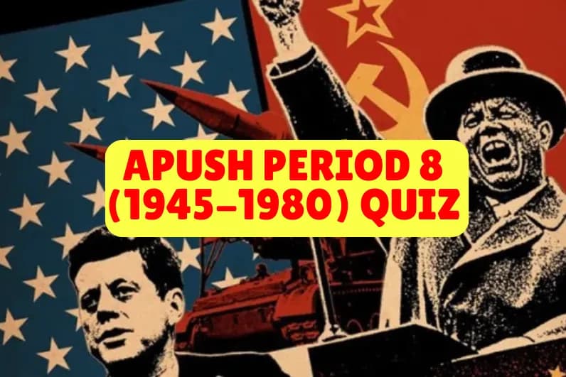 APUSH Period 8 (1945-1980) Quiz