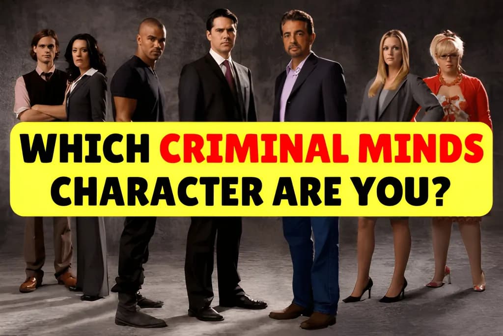 Which Criminal Minds Character Are You?