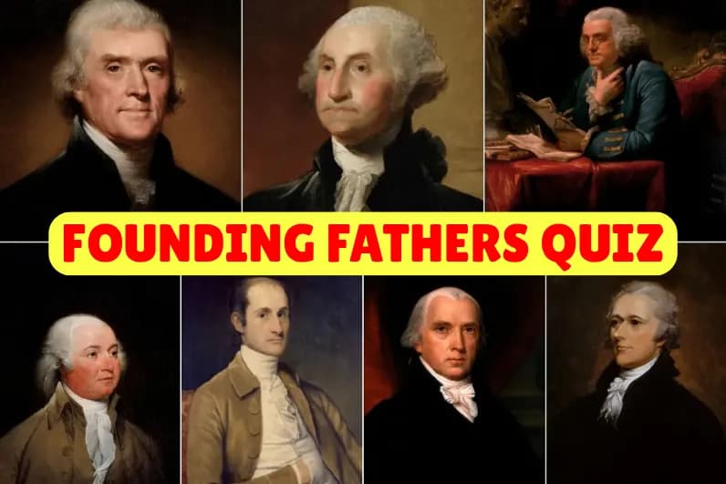 Founding Fathers Quiz