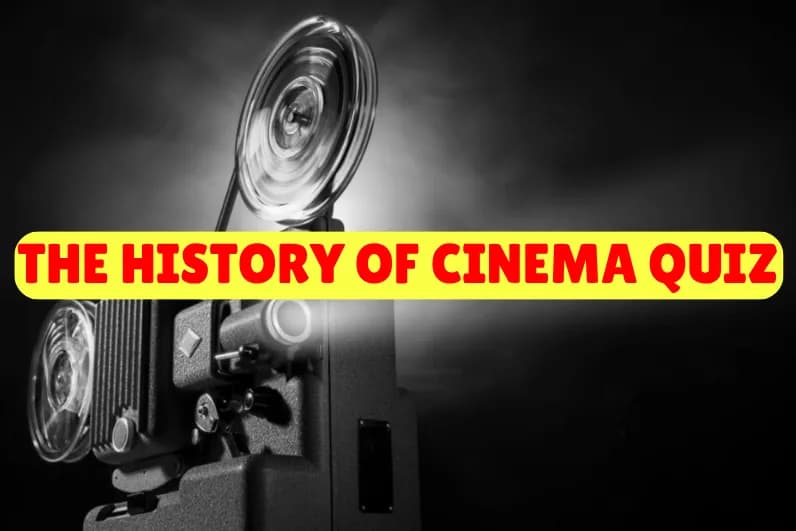 The History of Cinema Quiz