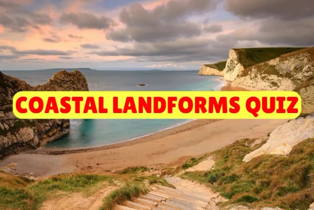Coastal Landforms Quiz